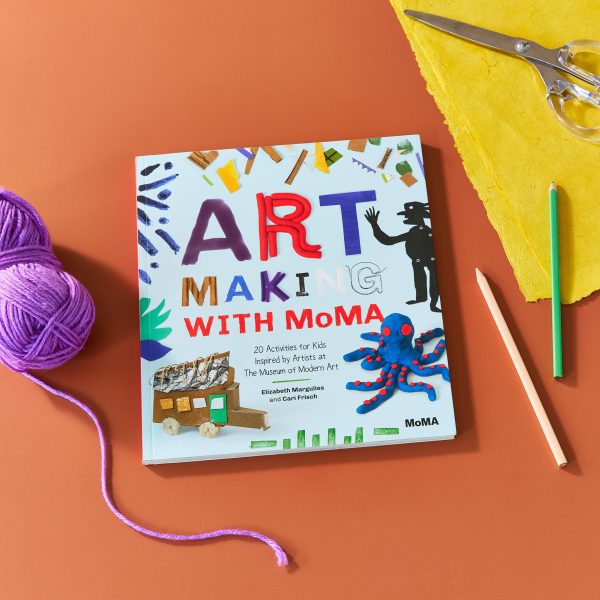 Art Making with MoMA: 20 Activities for Kids Inspired by Artists at The Museum of Modern Art - Paperback