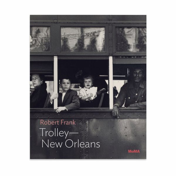 Robert Frank: Trolley??New Orleans. One on One Series - Paperback