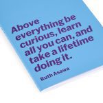 Ruth Asawa Quote Notebook